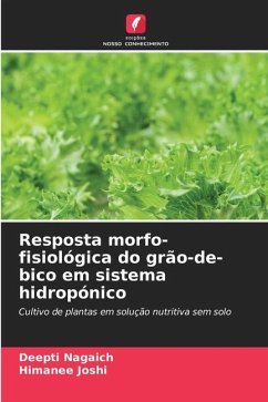 Resposta morfo-fisiológica do grão-de-bico em sistema hidropónico - Nagaich, Deepti;Joshi, Himanee