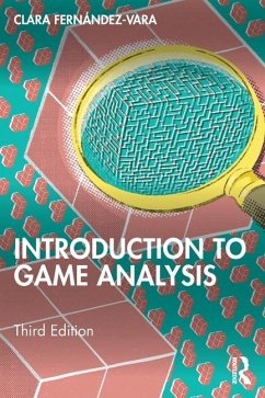 Introduction to Game Analysis - Fernandez-Vara, Clara (New York University, USA)