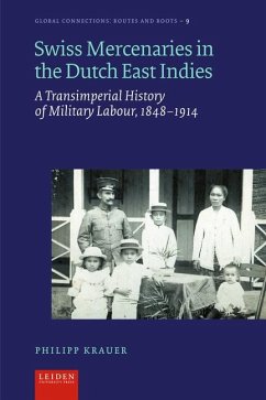 Swiss Mercenaries in the Dutch East Indies - Krauer, Philipp