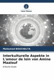 Interkulturelle Aspekte in L'amour de loin von Amine Maalouf