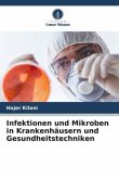 Infektionen und Mikroben in Krankenhäusern und Gesundheitstechniken