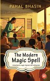 The Modern Magic Spell