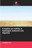 Creatio ex nihilo e teologia natural em Aquino