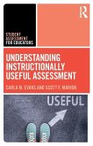 Understanding Instructionally Useful Assessment