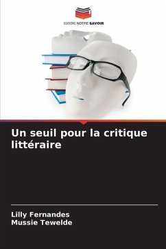 Un seuil pour la critique littéraire - Fernandes, Lilly;Tewelde, Mussie