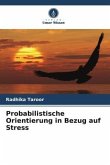 Probabilistische Orientierung in Bezug auf Stress