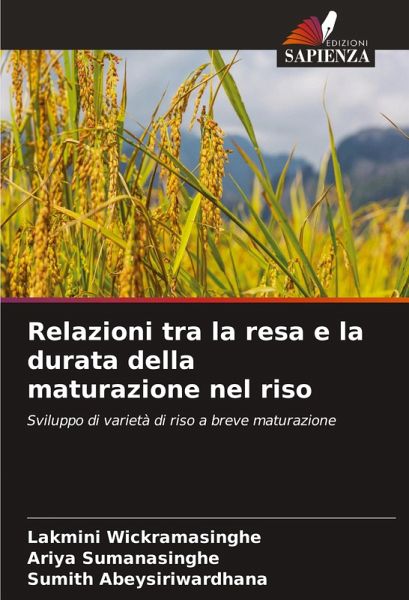 Relazioni tra la resa e la durata della maturazione nel riso Relazioni tra la resa e la durata della maturazione nel riso
