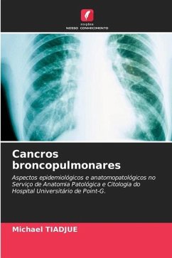 Cancros broncopulmonares - TIADJUE, Michael