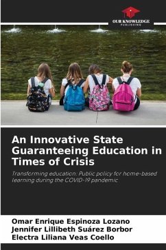 An Innovative State Guaranteeing Education in Times of Crisis - Espinoza Lozano, Omar Enrique;Suárez Borbor, Jennifer Lillibeth;Veas Coello, Electra Liliana