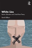 White Lies: Racism, Education and Critical Race Theory