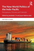 The New World Politics of the Indo-Pacific