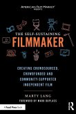 The Self-Sustaining Filmmaker