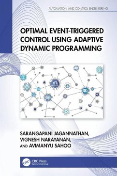 Optimal Event-Triggered Control Using Adaptive Dynamic Programming - Sahoo, Avimanyu; Jagannathan, Sarangapani; Narayanan, Vignesh