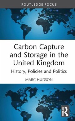Carbon Capture and Storage in the United Kingdom - Hudson, Marc