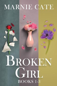 Broken Girl - Books 1-3 - Cate, Marnie