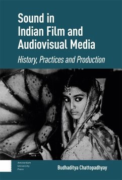 Sound in Indian Film and Audiovisual Media - Chattopadhyay, Budhaditya