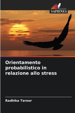 Orientamento probabilistico in relazione allo stress - Taroor, Radhika