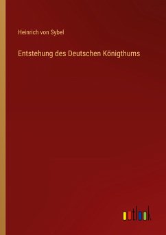 Entstehung des Deutschen Königthums