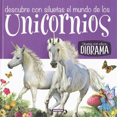 Descubre con siluetas el mundo de los unicornios - Susaeta Ediciones