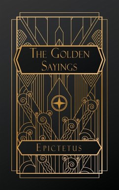 The Golden Sayings - Epictetus