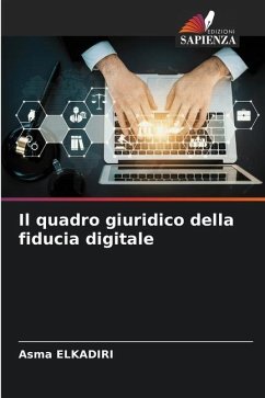 Il quadro giuridico della fiducia digitale - ELKADIRI, Asma