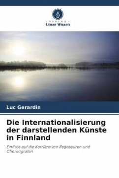 Die Internationalisierung der darstellenden Künste in Finnland - Gerardin, Luc