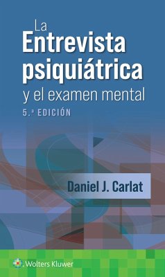 La entrevista psiquiatrica y el examen mental - Carlat, Daniel J.