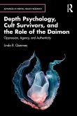 Depth Psychology, Cult Survivors, and the Role of the Daimon