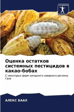 Ocenka ostatkow sistemnyh pesticidow w kakao-bobah - BAAH, ALEKS