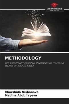 METHODOLOGY - Nishonova, Khurshida;Abdullayeva, Madina