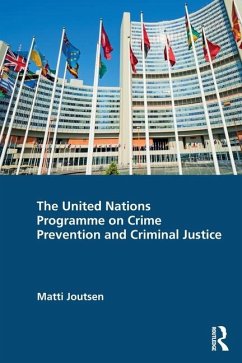 The United Nations Programme on Crime Prevention and Criminal Justice - Joutsen, Matti