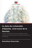 Le dyke de carbonatite d'Epembe, nord-ouest de la Namibie