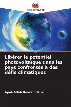 Libérer le potentiel photovoltaïque dans les pays confrontés à des défis climatiques - Bouramdane, Ayat-Allah