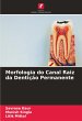 Morfologia do Canal Raiz da Dentição... - Bild 1