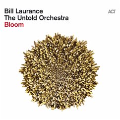 Bloom (Digipak) - Laurance,Bill&The Untold Orchestra