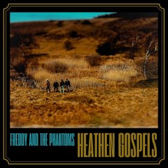 Heathen Gospels - Fredy And The Phantoms