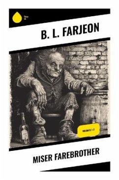 Miser Farebrother - Farjeon, B. L.