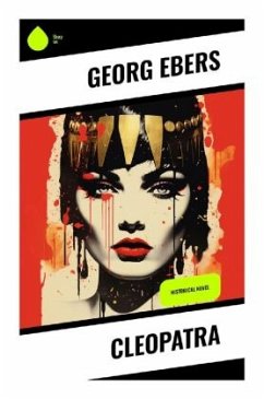 Cleopatra - Ebers, Georg