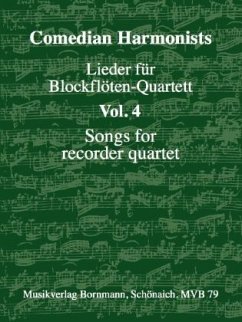 Lieder für Blockflöten-Quartett, Band 4 - Comedian Harmonists