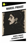 Marcel Proust: Gesammelte Werke
