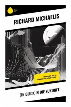 Ein Blick in die Zukunft - Michaelis, Richard