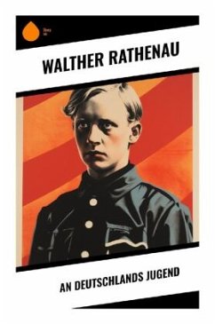 An Deutschlands Jugend - Rathenau, Walther