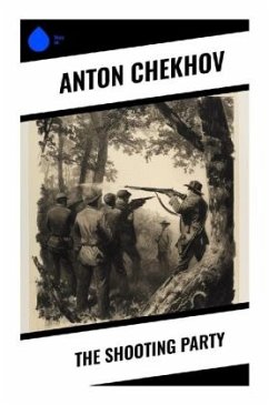 The Shooting Party - Chekhov, Anton