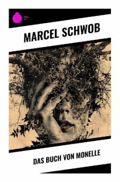 Das Buch von Monelle - Schwob, Marcel