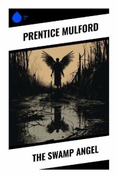 The Swamp Angel - Mulford, Prentice