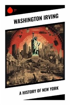 A History of New York - Irving, Washington
