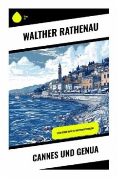 Cannes und Genua - Rathenau, Walther