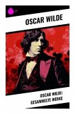 Oscar Wilde: Gesammelte Werke