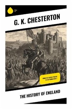 The History of England - Chesterton, G. K.