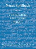 Neues Spielbuch für 2 Bassblockflöten, Bd. 3